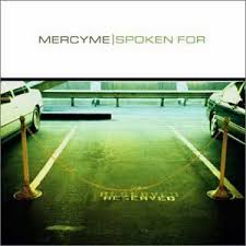 Image <b>MercyMe</b>   Spoken For Picture