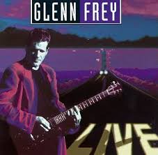   Glenn Frey    Glenn Frey   Live