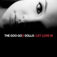 Image <b>Goo Goo Dolls</b>-Let Love In (Warner <b>...</b> Picture
