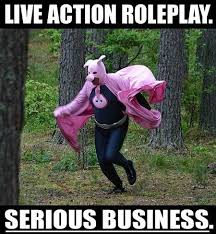 Why not just go LARPing and be done 