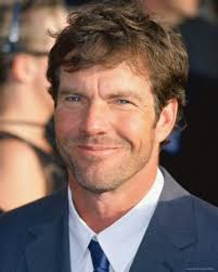 Image his eye, was <b>Dennis Quaid</b>. Picture