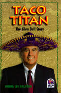 Taco Titan: The Glen Bell Story