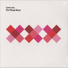 Pet Shop Boys Love Etc UK