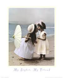 My Sister, My Friend Print by