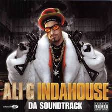 Soundtracks - Ali G Indahouse - via Daymix
