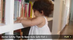 TIPS FOR THE SAFETY OF KIDS