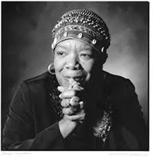 Dr  Maya Angelou   is an acclaimed    