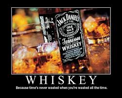been told to drink whiskey