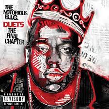 Image The Notorious <b>B.I.G.</b>: Duets: Picture