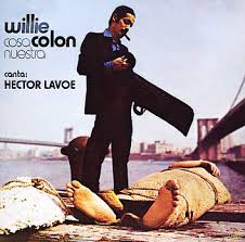without Willie Colon.