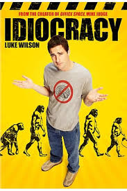 idiocracy_24. Our future?