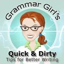 Grammar Girls Quick and Dirty Tips for Better Writing offers help to those prone to grammar accidents