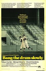 Bang the Drum Slowly Poster