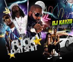 Mixtape RAP US : "Fuck Dat