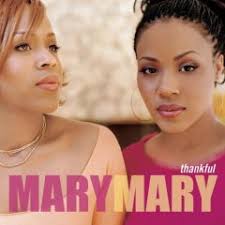 Image Thankful by Mary Mary Picture