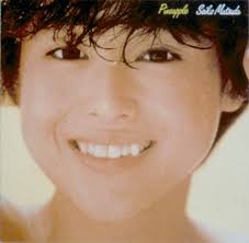 Pineapple 松田聖子