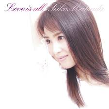 Love is all/松田聖子