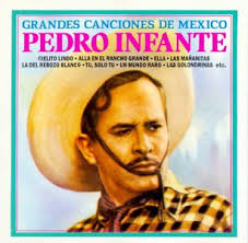 Pedro Infante  Grandes   Canciones  de      