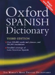 The Oxford  Spanish Dictionary      