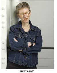 considered Terry Gross to - via Daymix
