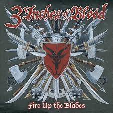 3 Inches Of Blood – Fire Up... (Click here to enlarge)