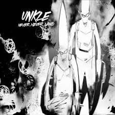 from UNKLE's CD Never,