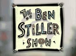 Image Image:<b>Ben</b> <b>Stiller</b> Show titles.png Picture