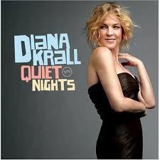 Diana Krall – Quiet Nights - via Daymix
