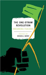 The One-Straw Revolution