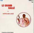 LE  GRAND KALLE   et l x26 39  african   jazz