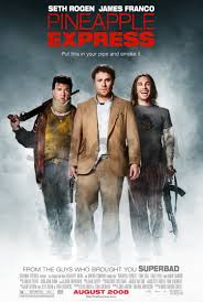 Pineapple Express is the