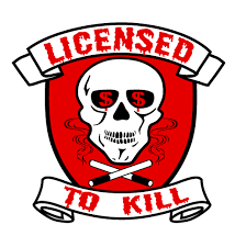 Licensed to  Kill   Executives Call for