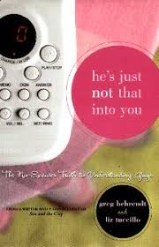  Hes Just Not that Into You: The 