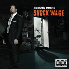 Artist: Timbaland Album: Shock
