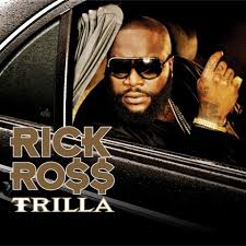 Image Rick Ross   Trilla Picture
