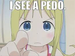 I are not pedo...