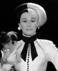   Glenn Close   was well into her    