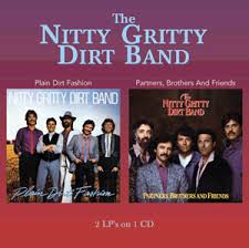 NITTY  GRITTY DIRT BAND   Plain  Dirt      