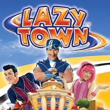 watching LazyTown,