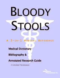 ( bloody stool ; hematochezia
