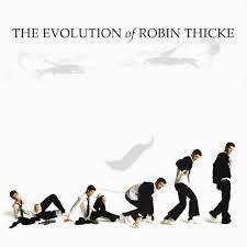 Image <b>Robin Thicke</b> The Evolution of <b>...</b> Picture