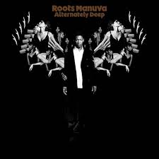 Roots Manuva Alternately Deep