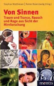 Traum und Trance, Rausch und