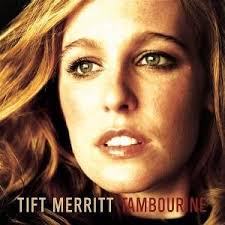 Image Tift Merritt: Tambourine Picture