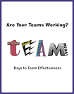 Are Your Teams Working? - Keys to Team Effectiveness