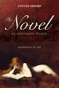 The Novel : an alternative history: Beginnings to 1600 by Steven ...