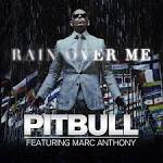 Multimedia Downloads !!: Pitbull Feat. Marc Anthony - Rain Over Me