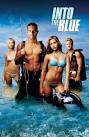 Into the Blue (2005) | Watch Movies Online Free, Full Downloads Free
