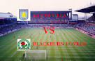 Aston Villa Vs. Blackburn Rovers | Watch Live Online Video Streaming