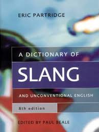  Slang Dictionary April 8, 2008